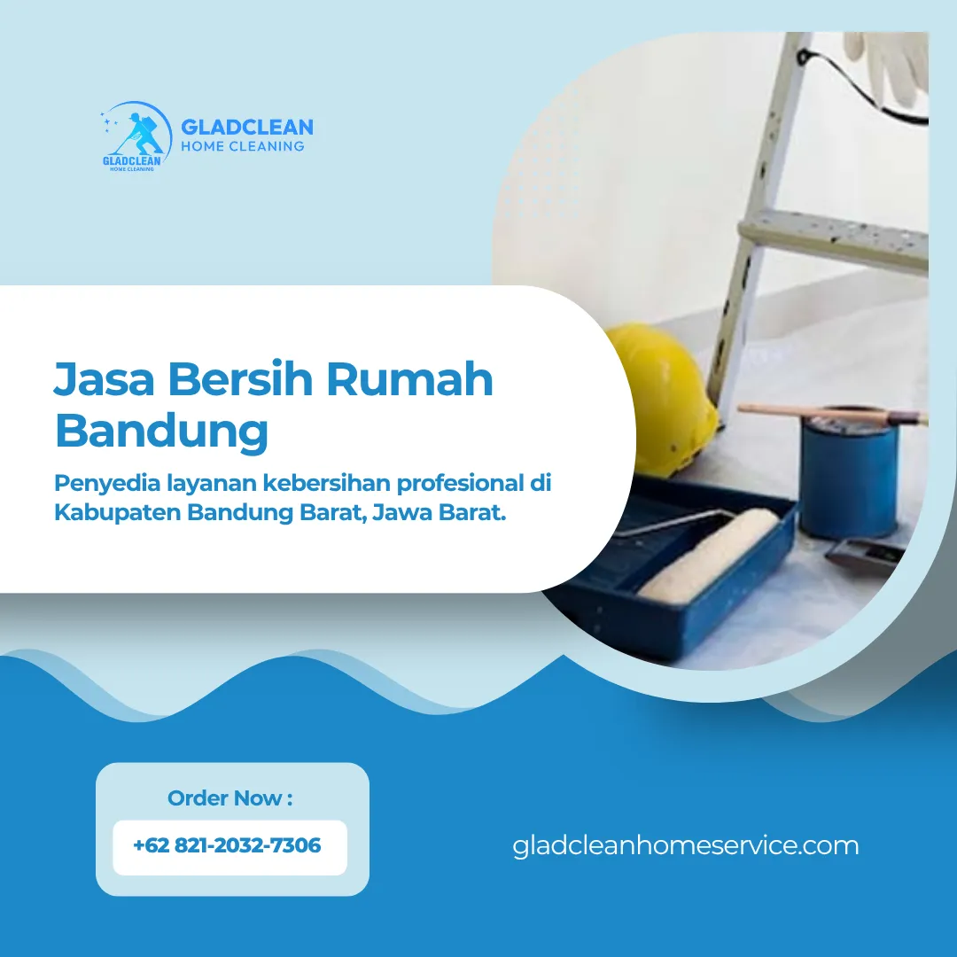 Jasa Bersih Rumah Bandung gladclean