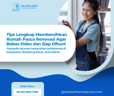 Tips Lengkap Membersihkan Rumah Pasca Renovasi Agar Bebas Debu dan Siap Dihuni